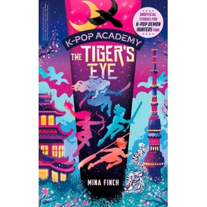 K-Pop Academy, Vol. 5: Tiger's Eye (ISBN: 9781398561472)