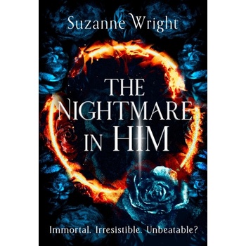 Nightmare in Him - An addictive world awaits in this spicy fantasy romance . . . Wright SuzannePaperback
