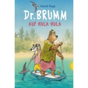 Dr. Brumm auf Hula Hula | Daniel Napp, Daniel Napp (ISBN: 9783522458337)