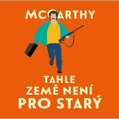 Tahle země není pro starý - Cormac McCarthy