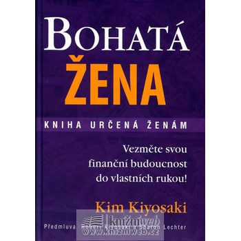 Bohatá žena kniha určená ženám Kiyosaki Kim