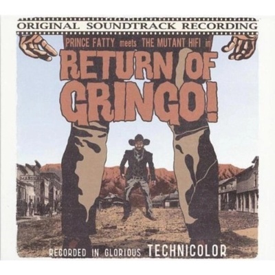 PRINCE FATTY: RETURN OF THE GRINGO CD