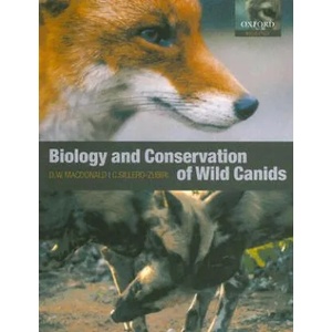 Biology and Conservation of Wild Canids | David W Macdonald (2004)