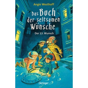 Das Buch der seltsamen Wünsche 2. Der 13. Wunsch (ISBN: 9783751206143)