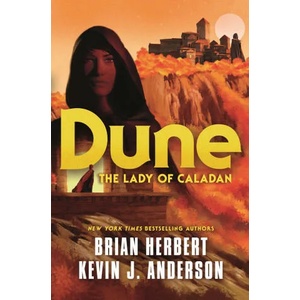 Dune: The Lady of Caladan (ISBN: 9781250765086)