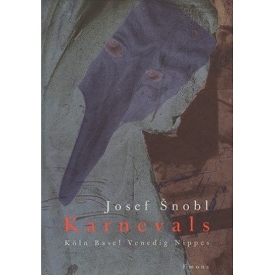 Karnevals - Josef Šnobl