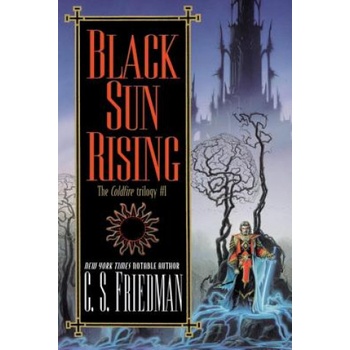 Black Sun Rising: The Coldfire Trilogy #1