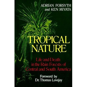 Tropical Nature | Adrian Forsyth, Kenneth Miyata (ISBN: 9780684187105)