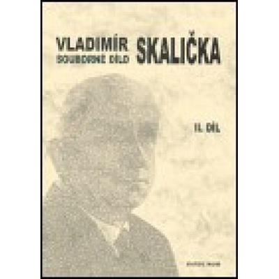 Souborné dílo Vladimíra Skaličky - 2. díl - 1951-1963 - František Čermák