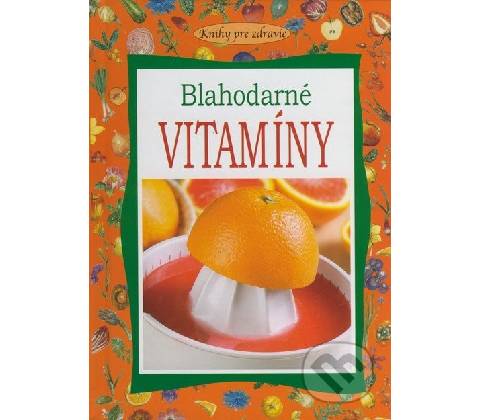 Blahodarné vitamíny