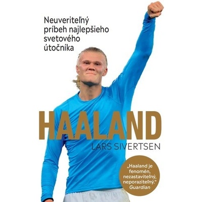 Haaland (Neuveriteľný príbeh najlepšieho svetového útočníka)