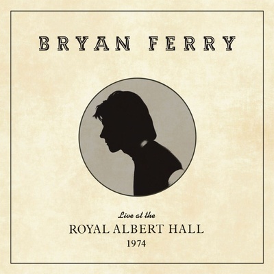 Bryan Ferry - Live At The Royal Albert Hall 1974 (LP) (4050538255775)