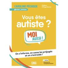 Vous êtes autiste ? Moi aussi !