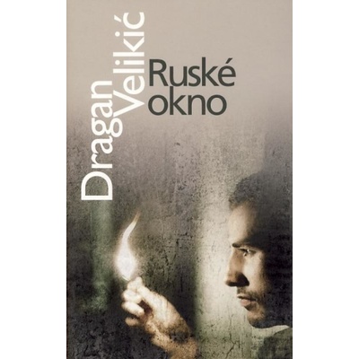 Ruské okno Dragan Velikič