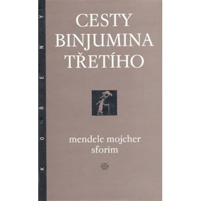 Cesty Binjumina Třetího - Mojsher Sforim Mendele
