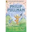 The Scarecrow and His Servant - Philip Pullman