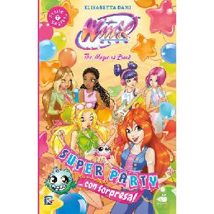 Super party. . . Con sorpresa! Winx club | Elisabetta Dami (2025)