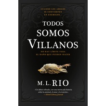 Todos Somos Villanos Rio M. L.
