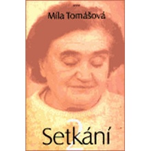 Setkání 2 - Míla Tomášová