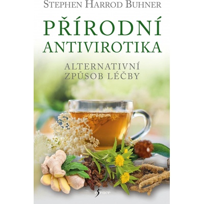 Přírodní antivirotika - Stephen Harrod Buhner