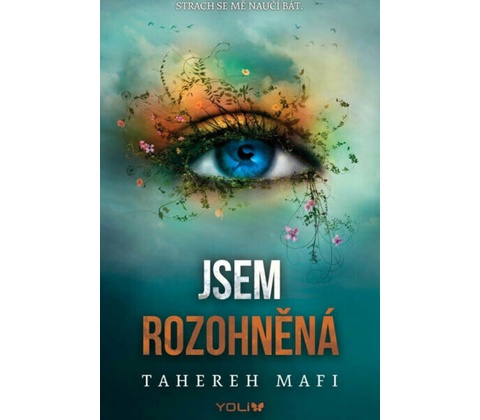 Jsem rozohněná - Tahereh Mafi