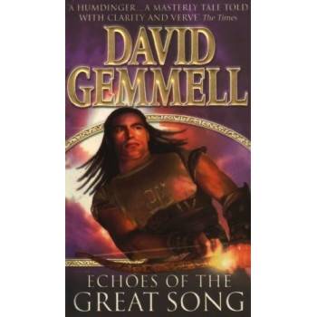 Echoes of the Great Song Gemmell David