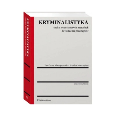 Kryminalistyka. Czyli o współczesnych metodach...