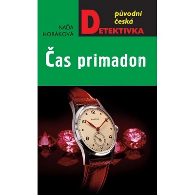 Čas primadon - Horáková Naďa