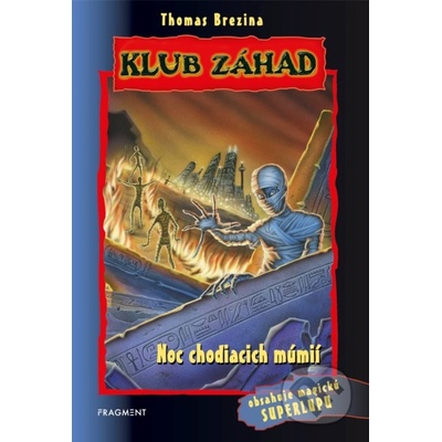 Klub záhad - Noc chodiacich múmií - Thomas Brezina
