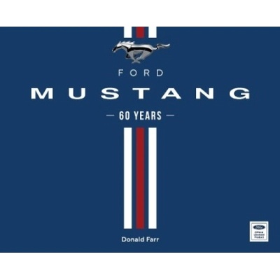 Ford Mustang 60 Years Quarto Publishing Group USA Inc