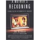 'A Mother''s Reckoning'