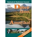 Dobré ráno Ameriko