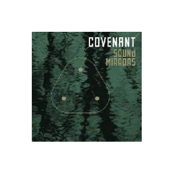 COVENANT - SOUND MIRRORS