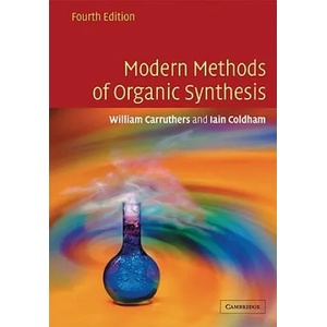 Modern Methods of Organic Synthesis | W Carruthers (ISBN: 9780521778305)