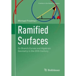 Ramified Surfaces | Michael Friedman (ISBN: 9783031057199)