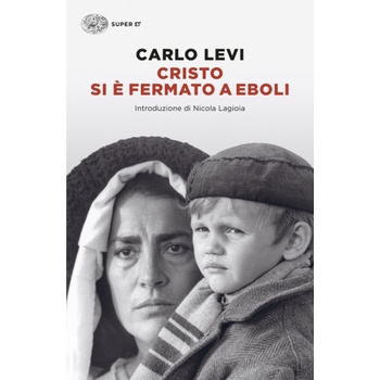 Cristo si è fermato a Eboli | Carlo Levi