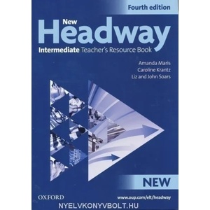 New Headway: Intermediate Fourth Edition: Teacher's Resource Book | Amanda Maris, Caroline Krants, Liz Soars, John Soars (ISBN: 9780194768740)