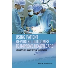 USING PATIENT REPORTED OUTCOMES TO IMPRO - APPLEBY JOHN