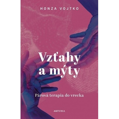 Vzťahy a mýty - Honza Vojtko