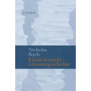Kleine deutsche Literaturgeschichte | Nicholas Boyle (2009)