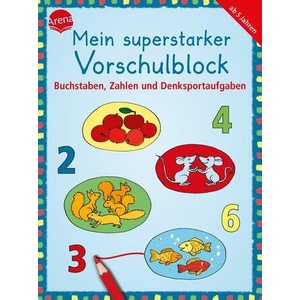 Mein superstarker Vorschulblock. Buchstaben, Zahlen und Denksportaufgaben | Sonia Dilg, Katrin Merle (ISBN: 9783401719498)