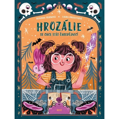 Hrozálie se chce stát čarodějnicí - Susanna Isern, Laura Proietti ilustrátor