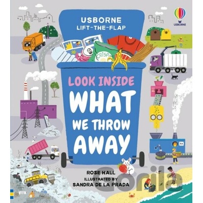 Look Inside What We Throw Away Hall Rose