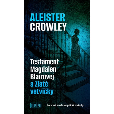 Testament Magdalen Blairovej a Zlaté vetvičky