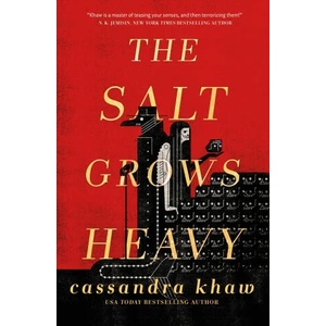 The Salt Grows Heavy | KHAW CASSANDRA (ISBN: 9781250830913)