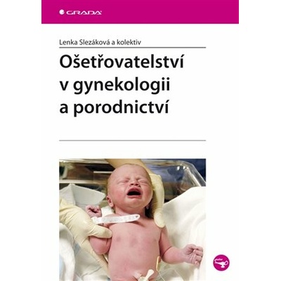 Ošetřovatelství v gynekologii a porodnictví
