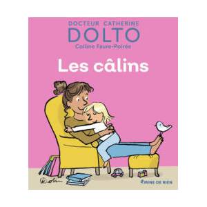 Les câlins | DOLTO/FAURE-POIREE (ISBN: 9782075165587)