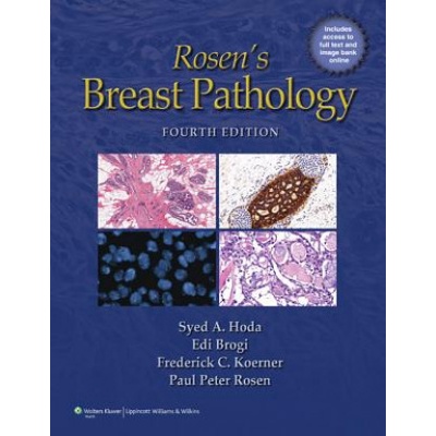 Rosen's Breast Pathology - Syed A. Hoda, Edi Brogi, Frederick C. Koerner, Paul Peter Rosen