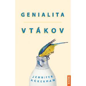 Genialita vtákov | Jennifer Ackerman (2020)