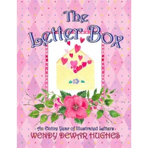 The Letter Box: An Entire Year of Illustrated Letters | Wendy Dewar Hughes (ISBN: 9781927626856)